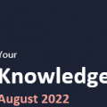 Your Knowledge August 2022