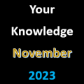 Your Knowledge November 2023