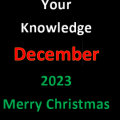 Your Knowledge December 2023