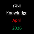 Your Knowledge April 2026