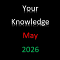Your Knowledge May 2026